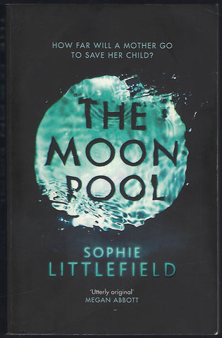 The Moon Pool - Sophie Littlefield - BPAP643 - BOO