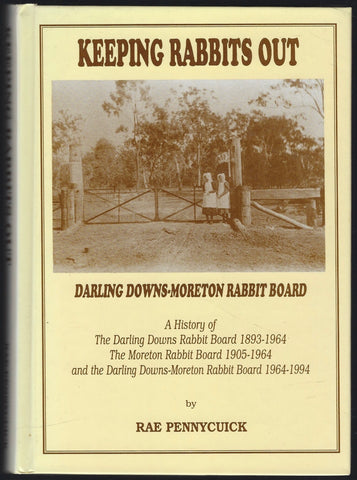 Keeping Rabbits Out: Darling Downs-Moreton Rabbit Board - Rae Pennycuick - BRAR1109 - BAUT - BOO