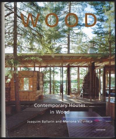 Wood: Contemporary Houses In Wood - Jaoquim Ballarin & Mariona Vllavieja - BCRA866 - BMUS - BOO