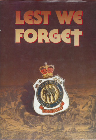 Lest we Forget: The History of the Returned Services League 1916 1986 -  Peter Sekuless - BRAR1106 - BMIL - BOO