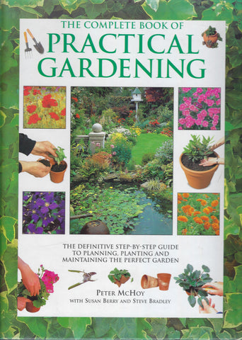 The Complete Book of Practical Gardening - Peter McHoy - BCRA918 - BOO