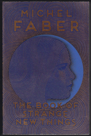 The Book of Strange New Things - Michel Faber - BFIC1020 - BOO