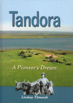 Tandora: A Pioneer’s Dream - Lindsay Titmarsh - BRAR1094 - BAUT - BOO