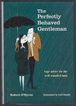 The Perfectly Behaved Gentleman - Robert O’Byrne - BHEA1194 - BOO
