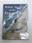 DVD - Makin' The Most Of The Fraser Coast: The Gall Boys - NEW - DVDMD544 - GEE