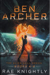 Ben Archer: The Alien Skill Series - Books 4 - 6 - Rae Knightly - BCHI1218 - BOO