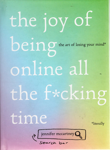 The Joy of being online all the f*cking time - Jennifer McCartney - BHEA1198 - BOO